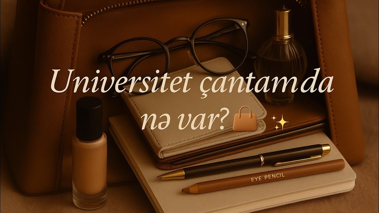 What's in my bag | Universitet Çantamda Nələr Var? | Günlük Əşyalarım 👜✨️