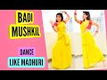 Badi mushkil  pooja chaudhary  dance cover  a tribute to my dancing idol madhuri dixit 
