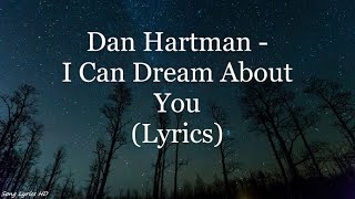 Miniatura de "Dan Hartman - I Can Dream About You (Lyrics HD)"