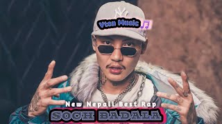Soch Badalaa-Vten New Nepali Rap 2025