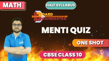 Menti Quiz || CBSE Class 10 Math - Half Year Syllabus Test || Board Brahmastra || Misbah Sir || IL