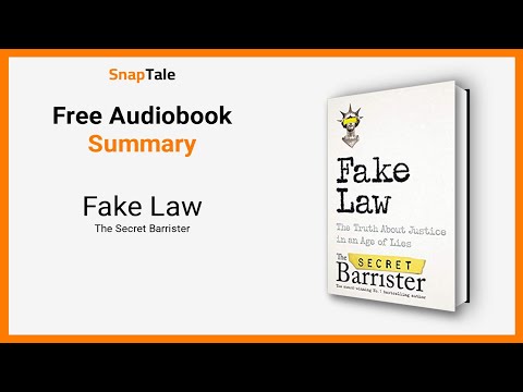 Fake Law by The Secret Barrister: 18 Minute Summary