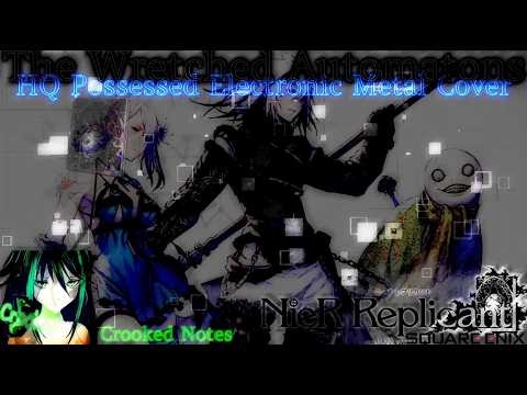 The Wretched Automatons 愚カシイ機械 - Nier:Replicant - TRIBUTE - Electronic Possession - Crooked Notes V2