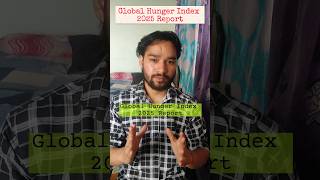 Global Hunger Index 2025 Report👉 123 देशों में 102वां नंबर! 😳” #hungerindex
