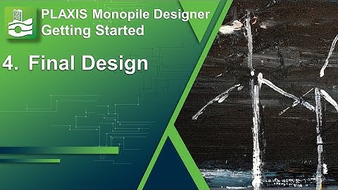Final Design -  PLAXIS Monopile Designer [5/8]