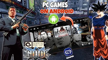 How to Play PC Games on Android with GameHub Emulator (Full Guide)