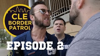 Cleveland Border Patrol- Episode 2