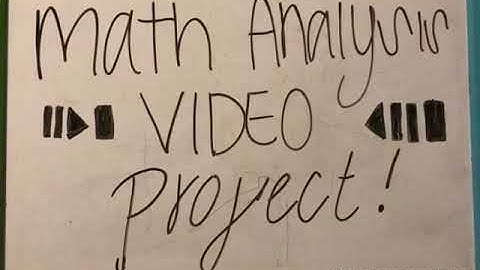Math Analysis Video Project (Final)