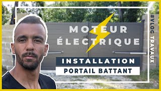 Vlog travaux : Motorisation portail battant