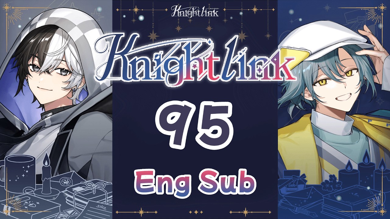 [Eng Sub] Fragaria Memories Knight Link Ep.95 (January 24th)