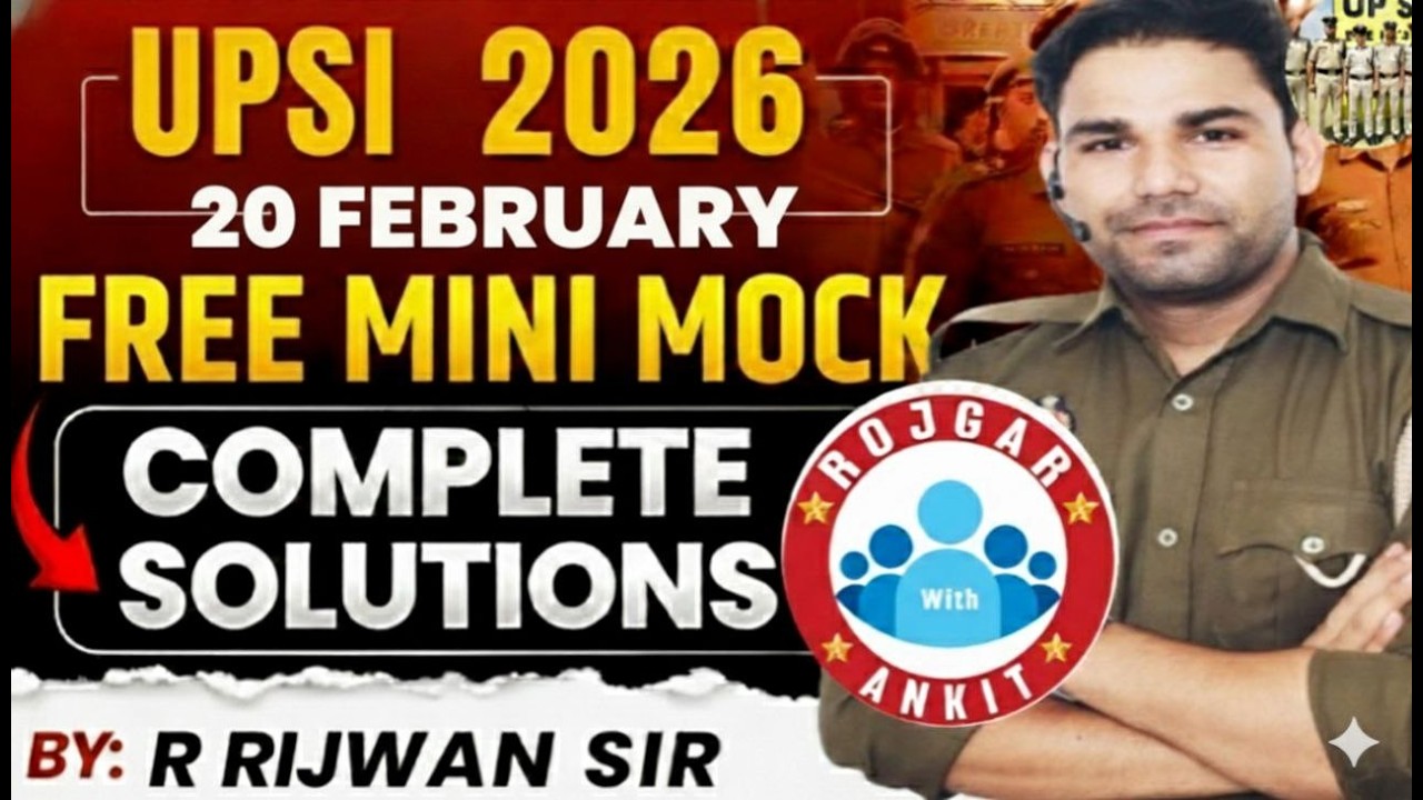 RWA UPSI 20 FEBURARY FREE  MINI MOCK FULL SOLUTION BY RIJWAN SIR SELECTED IN CISF SI AND UPP