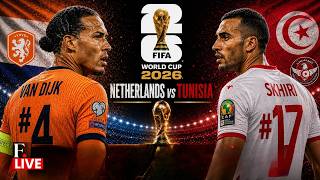 🔴Tunisia vs Netherlands | FIFA World Cup 2026 LIVE | Group F  | Virgil van Dijk |  Ellyes Skhiri