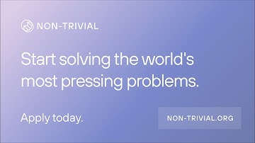 Non-trivial: Start Solving the World
