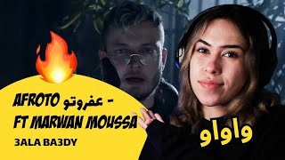 الرأي ورد الفعل ▷ AFROTO عفروتو - Ft MARWAN MOUSSA - 3ALA BA3DY