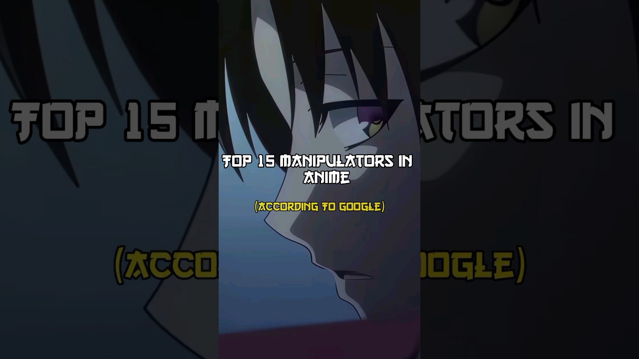 Top 15 Manipulators in Anime #anime #manipulation