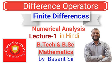 Finite Differences Introduction | Difference Operators | Interpolation | Numerical Analysis |