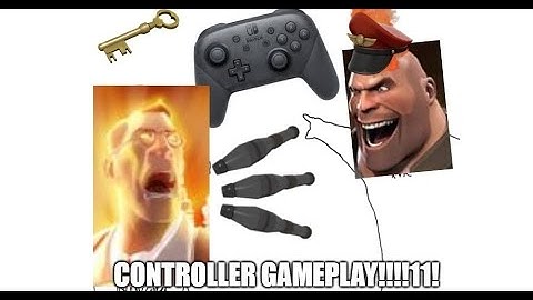 TF2 CONTROLLER MONTAGE
