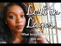 Lost in Lagos - What to Consider Before You Move to Lagos