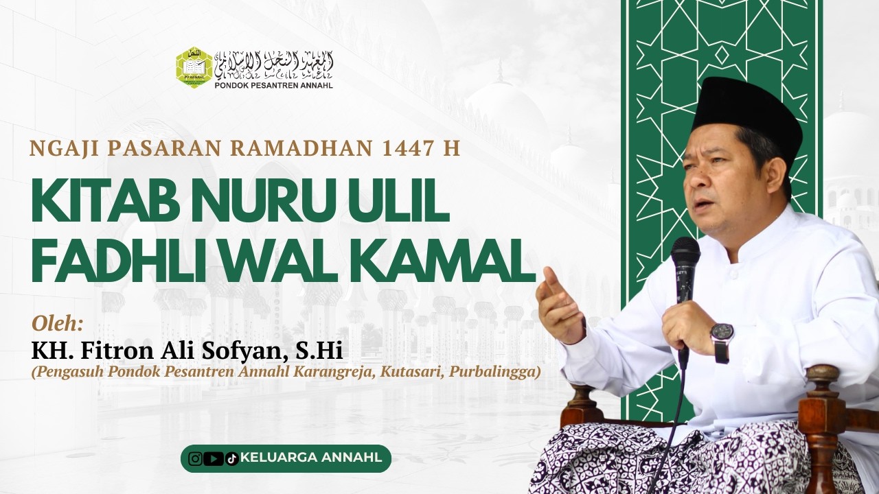 #9 🔴LIVE! NGAJI PASARAN KITAB NURU ULIL FADHLI & KITAB RIYADUSSOLIHIN | KH. FITRON ALI SOFYAN, S.H.I