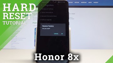 How to Factory Reset Honor 8x - Reset Code / Wipe Data / Delete Data