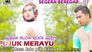 Download Lagu Lagu Aceh Pujuk Merayu 2018 MP3