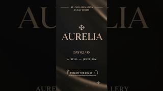 AURELIA 💎 Luxury Jewellery Logo Animation | AI Logo Animation — Day 02/10