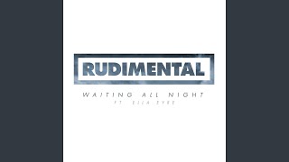 Waiting All Night (feat. Ella Eyre)