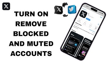 How To Turn On Remove Blocked And Muted Accounts On X Twitter App