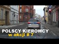 Polscy Kierowcy w akcji #7 🚗