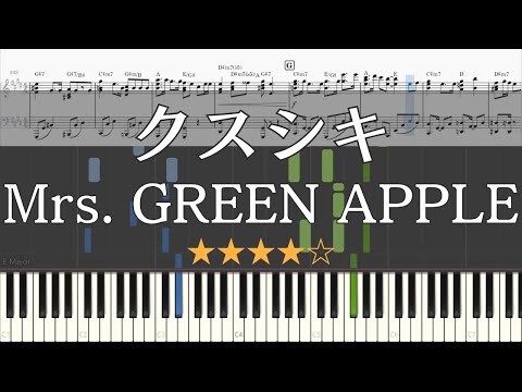 クスシキ (ピアノソロ / 中級～上級) - Mrs. GREEN APPLE