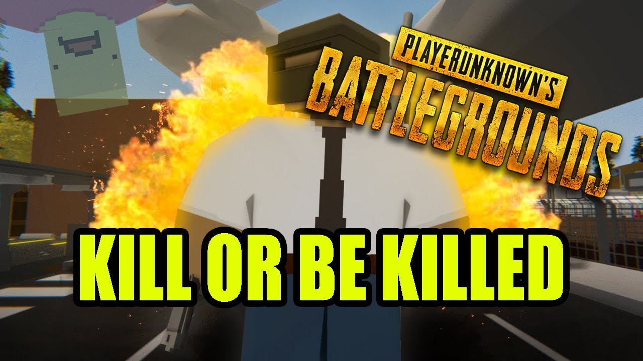 UNTURNED BATTLEGROUNDS - KILL OR BE KILLED