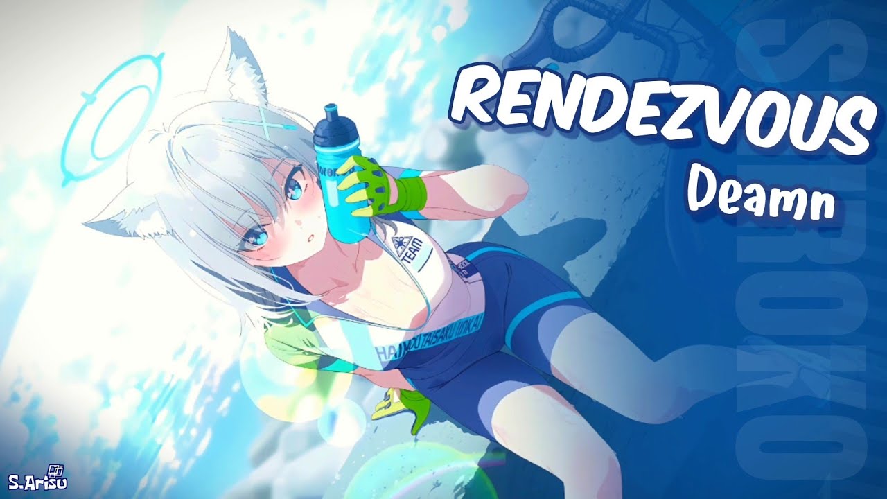 Rendezvous - DEAMN [ Lyrics // Speed Up ] | Shiroko (Cyclist ver) - Blue Archive L2D