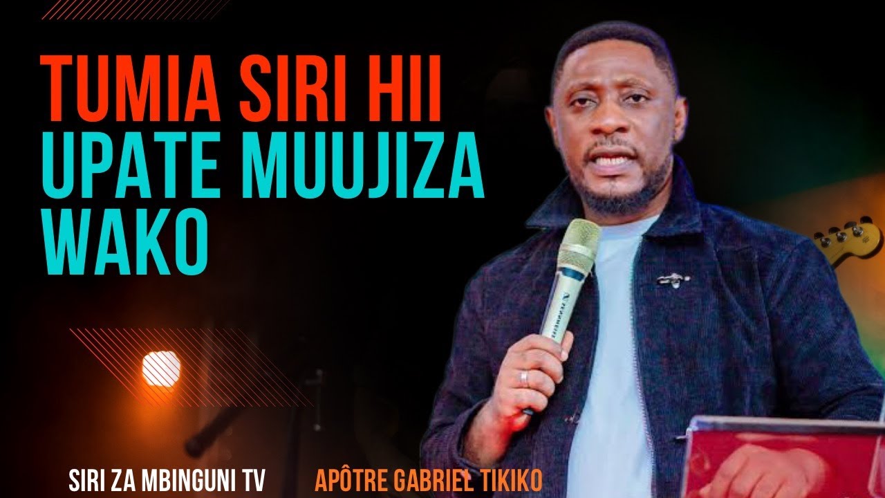 TUMIA SIRI HII 5 JUU YA MAISHA YAKO #gabrieltikiko