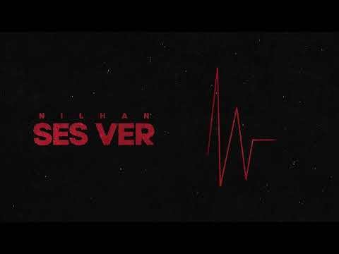 Nilhan - Ses Ver (Official Music Video)