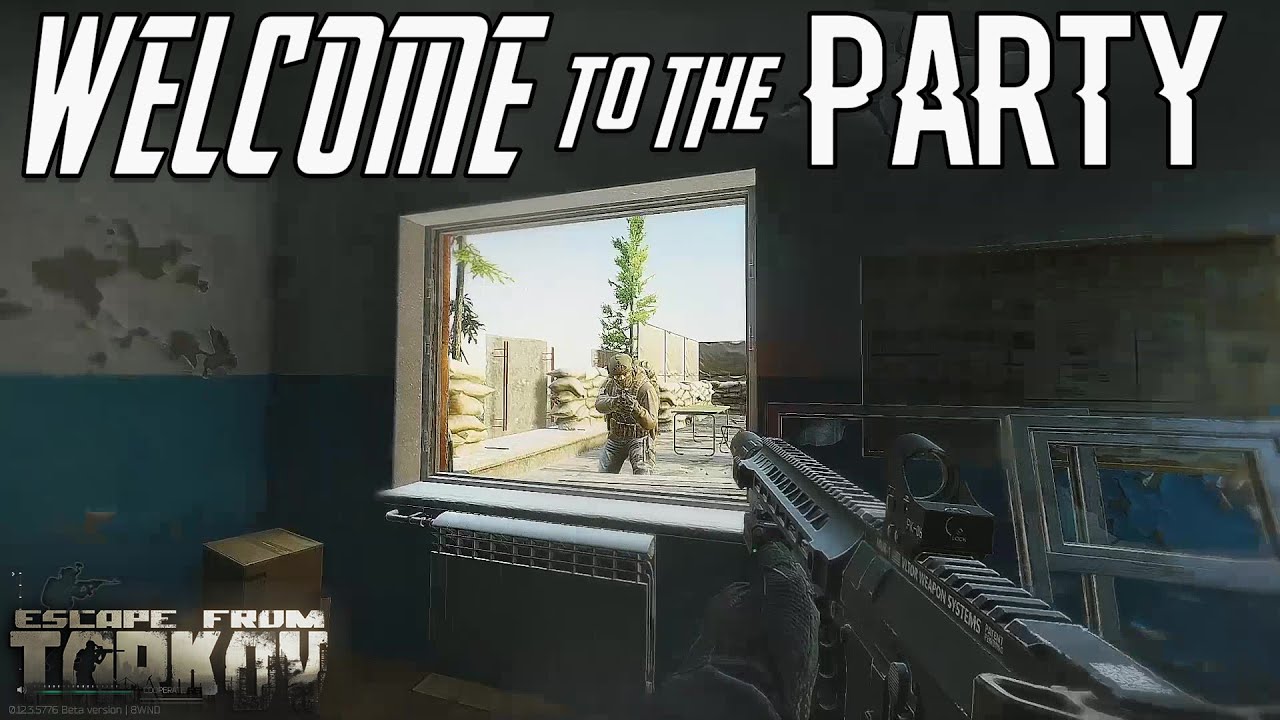 WELCOME TO THE PARTY - Escape From Tarkov