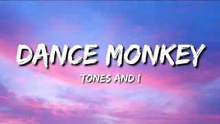 Tones and I - Dance Monkey (Lyrics dan Terjemahan