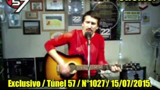 Cromo acústico en Túnel 57. Emisión Nº: 1027. 15/07/2015.