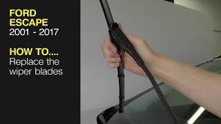 How to Replace the wiper blades on the Ford Escape 2001 - 2017