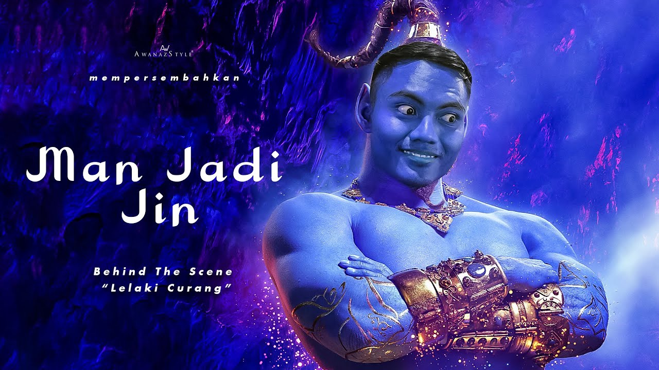 MAN JADI JIN | BTS SHORTFILM LELAKI CURANG