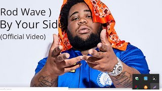 Rod Wave - By Your Side (Lyrics)