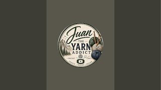Juan The Yarn Addict is live!
