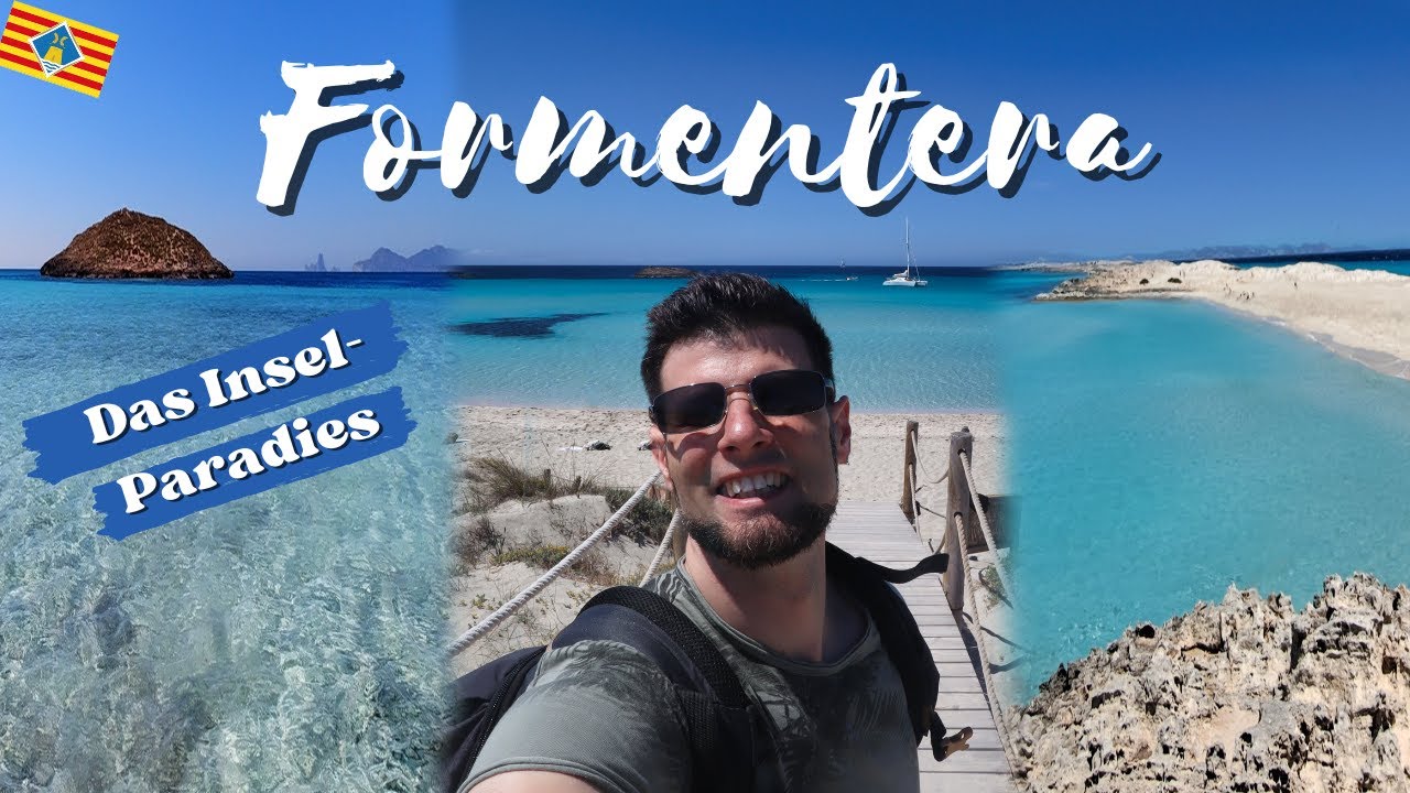 Formentera Ein Paradies im Mittelmeer