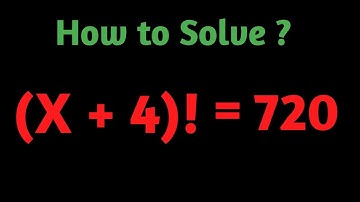 A Nice Factorial Equation 🔥• X= ?