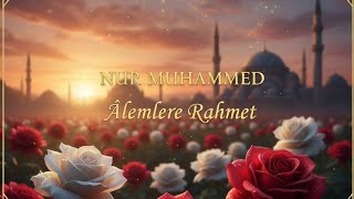 🌹Nur Muhammed🌹 Yeni̇ İlahi̇