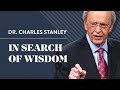 In search of wisdom  dr charles stanley