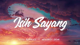 Download lagu Isih Sayang - Tasya Rosmala Ft. Ndarboy Genk  Un Lirik  mp3