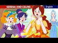 SERENA AND CELINE | Stories for Teenagers | ZicZic English - Fairy Tales