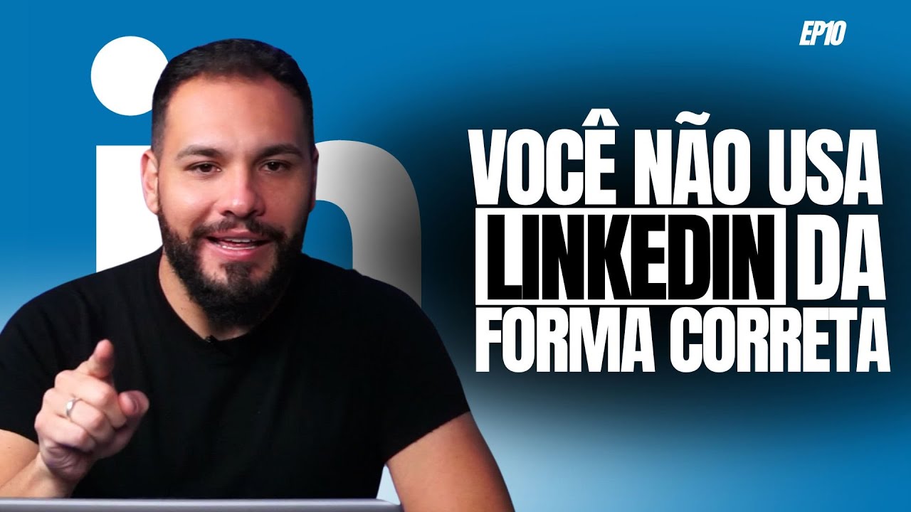 Você NÃO usa LINKEDIN da forma correta! | PMF #010 - YouTube