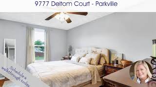 9777 Deltom Court - Parkville