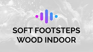 Soft footsteps wood indoor Sound Effect | Royalty free | Video/Audio editing resources